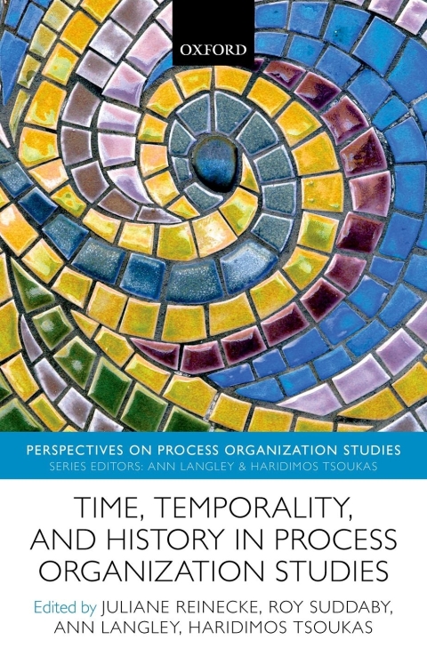 Book Time, Temporality, and History in Process Organization Studies (Perspectives on Process Organization Studies) free