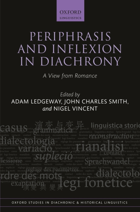 Book Periphrasis and Inflexion in Diachrony: A View from Romance (Oxford Studies in Diachronic and Historical Linguistics Book 48) free