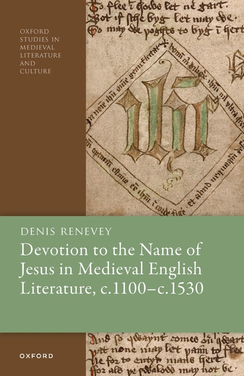 Book Devotion to the Name of Jesus in Medieval English Literature, c. 1100 - c. 1530 (Oxford Studies in Medieval Literature and Culture) free