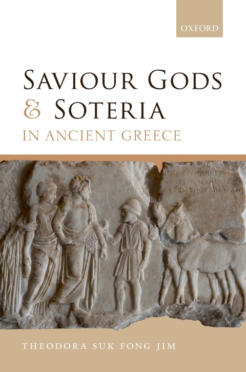 Book Saviour Gods and Soteria in Ancient Greece free