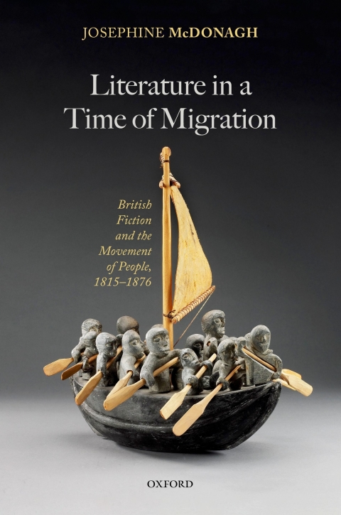 Book Literature in a Time of Migration: British Fiction and the Movement of People, 1815–1876 free