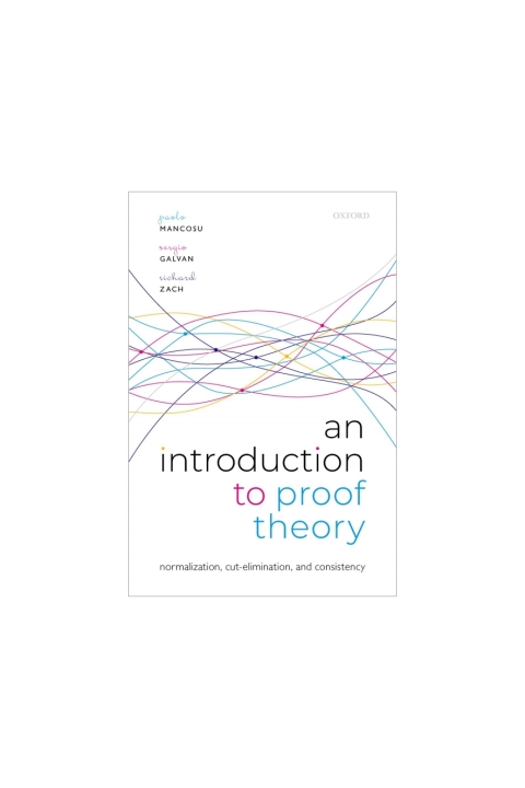 Book An Introduction to Proof Theory: Normalization, Cut-Elimination, and Consistency Proofs free