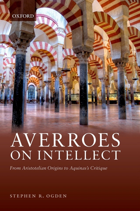 Book Averroes on Intellect: From Aristotelian Origins to Aquinas' Critique free