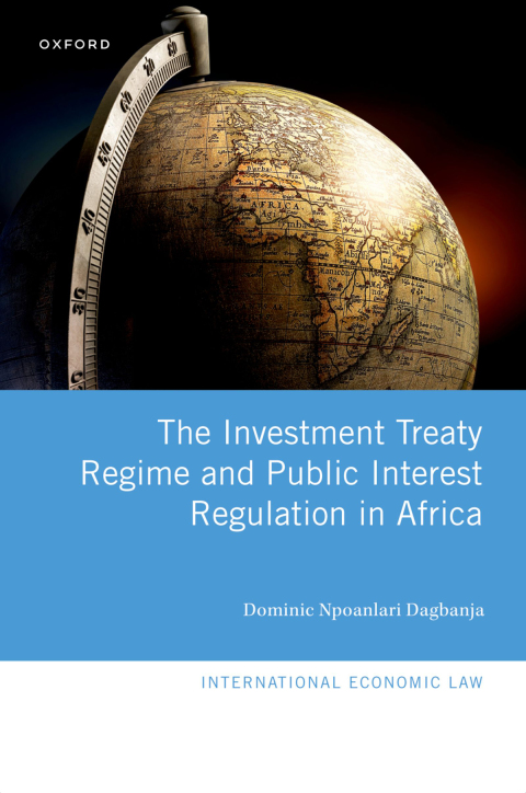 Book The Investment Treaty Regime and Public Interest Regulation in Africa (International Economic Law Series) free