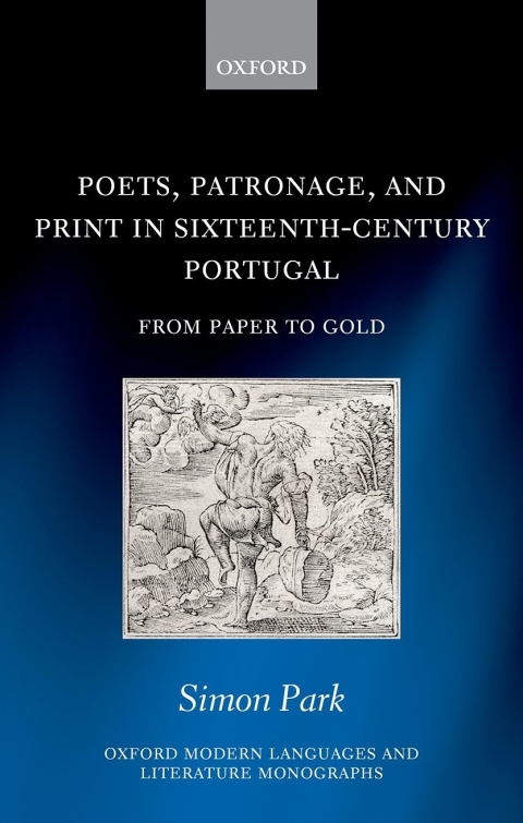 Book Poets, Patronage, and Print in Sixteenth-Century Portugal free