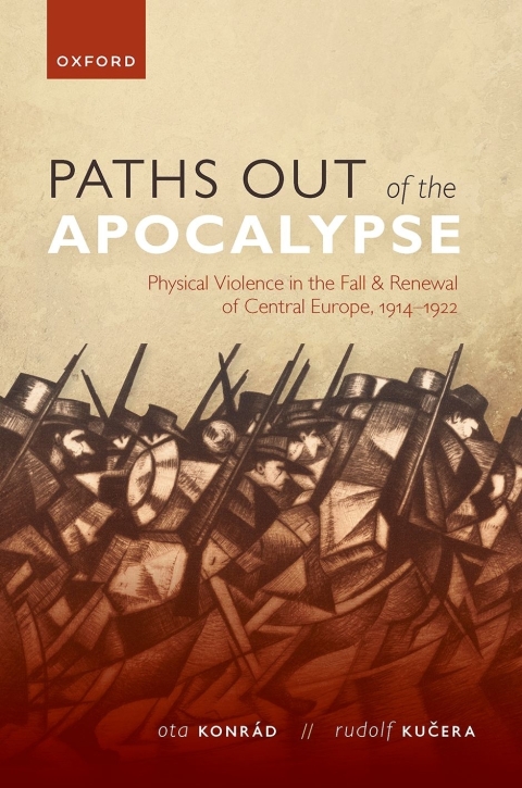 Book Paths out of the Apocalypse: Physical Violence in the Fall and Renewal of Central Europe, 1914-1922 (The Greater War) free