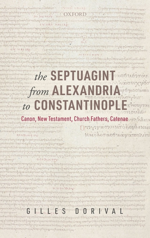 Book The Septuagint from Alexandria to Constantinople: Canon, New Testament, Church Fathers, Catenae free