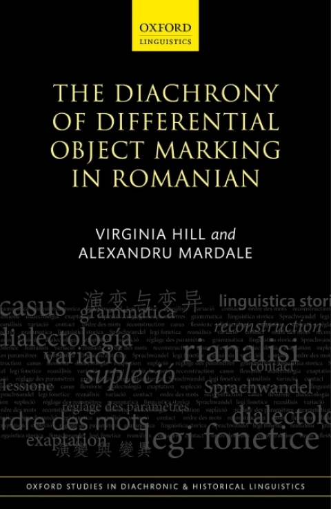 Book The Diachrony of Differential Object Marking in Romanian (Oxford Studies in Diachronic and Historical Linguistics Book 45) free