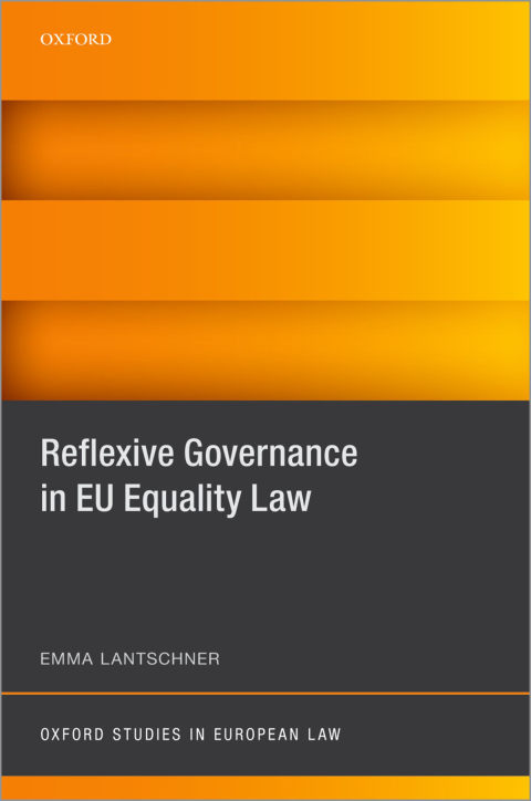 Book Reflexive Governance in EU Equality Law (Oxford Studies in European Law) free