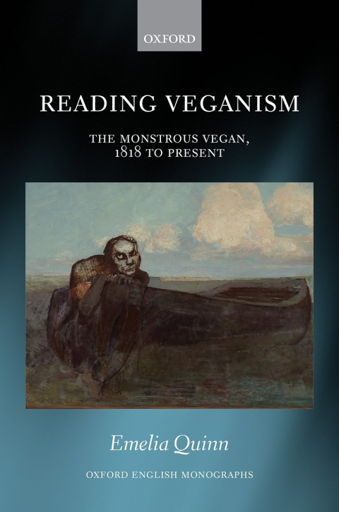 Book Reading Veganism: The Monstrous Vegan, 1818 to Present (Oxford English Monographs) free