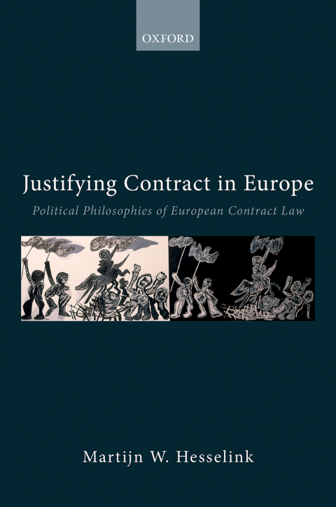 Book Justifying Contract in Europe: Political Philosophies of European Contract Law (Collected Courses of the Academy of European Law) free
