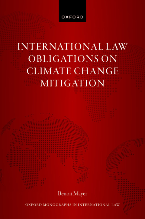 Book International Law Obligations on Climate Change Mitigation (Oxford Monographs in International Law) free