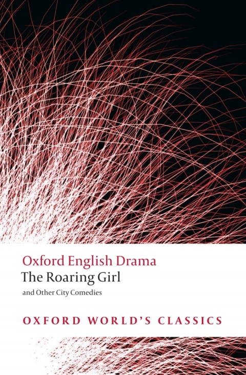 Book The Roaring Girl and Other City Comedies (Oxford World's Classics) free