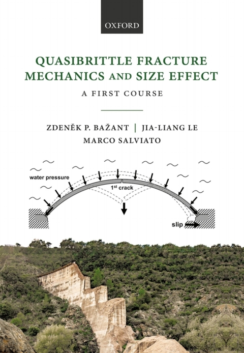 Book Quasibrittle Fracture Mechanics and Size Effect: A First Course free