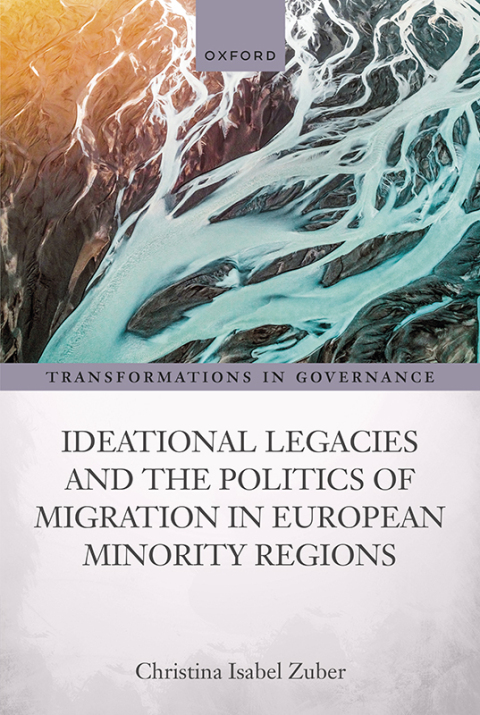 Book Ideational Legacies and the Politics of Migration in European Minority Regions (Transformations in Governance) free