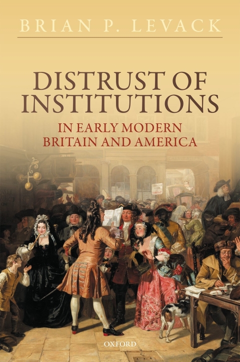 Book Distrust of Institutions in Early Modern Britain and America free