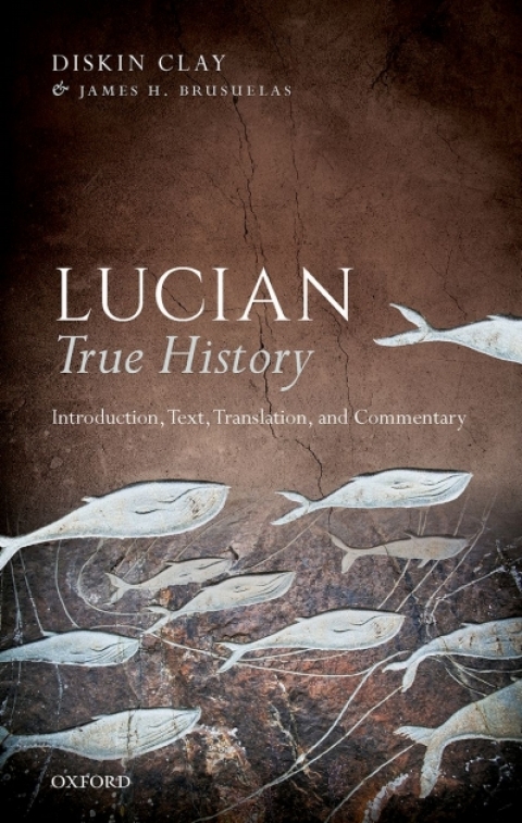 Book Lucian, True History: Introduction, Text, Translation, and Commentary free