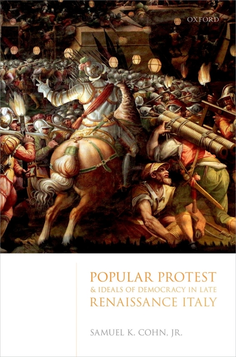 Book Popular Protest and Ideals of Democracy in Late Renaissance Italy free