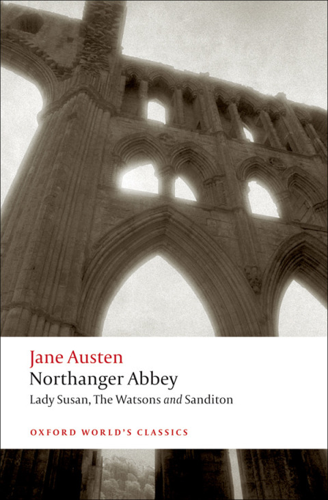 Book Northanger Abbey, Lady Susan, The Watsons, Sanditon (Oxford World's Classics) free