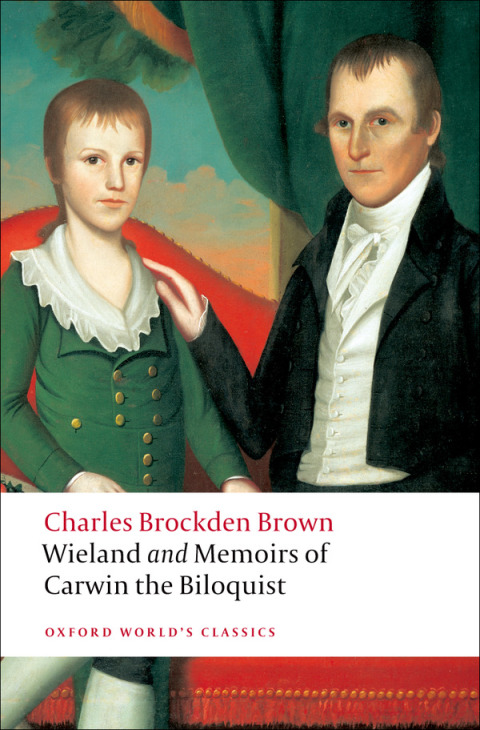 Book Wieland; or The Transformation, and Memoirs of Carwin, The Biloquist (Oxford World's Classics) free