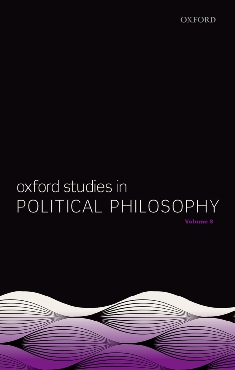 Book Oxford Studies in Political Philosophy Volume 8 free