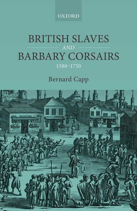 Book British Slaves and Barbary Corsairs, 1580-1750 free