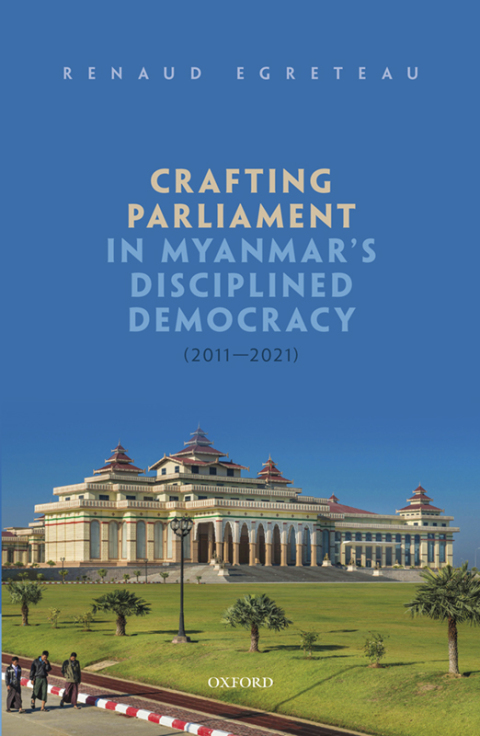 Book Crafting Parliament in Myanmar's Disciplined Democracy (2011-2021) free