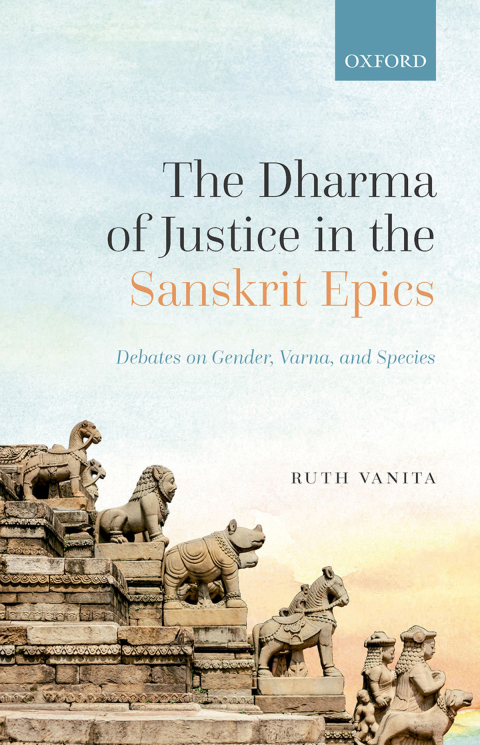Book The Dharma of Justice in the Sanskrit Epics: Debates on Gender, Varna, and Species free