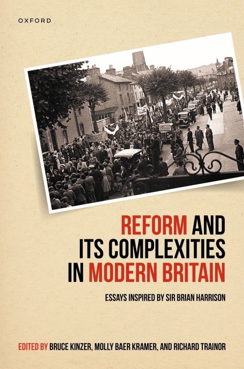 Book Reform and Its Complexities in Modern Britain: Essays Inspired by Sir Brian Harrison free