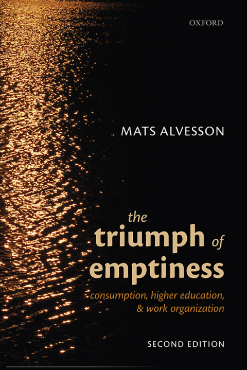 Book The Triumph of Emptiness: Consumption, Higher Education, and Work Organization free