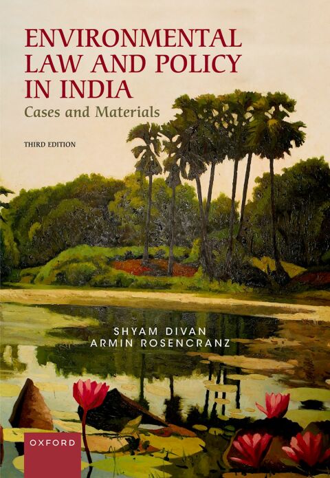 Book Environmental Law and Policy in India: Cases and Materials free