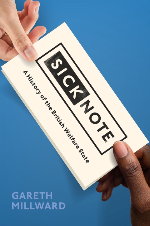 Book Sick Note: A History of the British Welfare State free