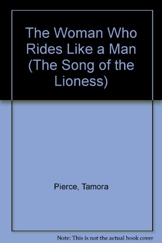 Book The Woman Who Rides Like a Man (The Song of the Lioness) free