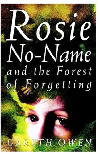 Book Rosie No-Name and the Forest of Forgetting free