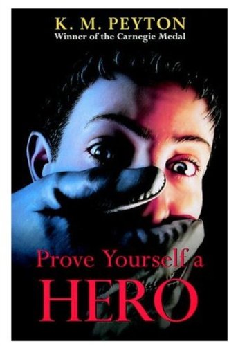 Book Prove Yourself a Hero (Oxford Children's Modern Classics) free