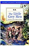 Book The Little Grey Men: A Story for the Young in Heart free