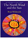 Book The North Wind and the Sun (Oxford Classic Fables) free