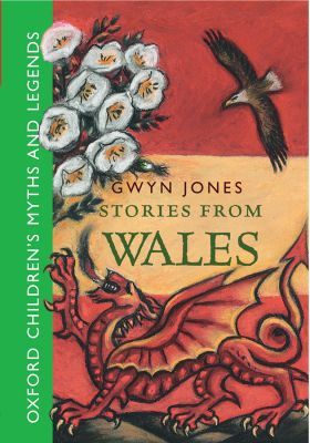 Book Stories From Wales: Oxford Children's Myths and Legends (Oxford Myths and Legends) free