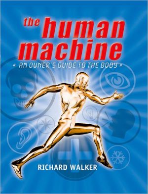 Book The Human Machine: An Owner's Guide to the Body free