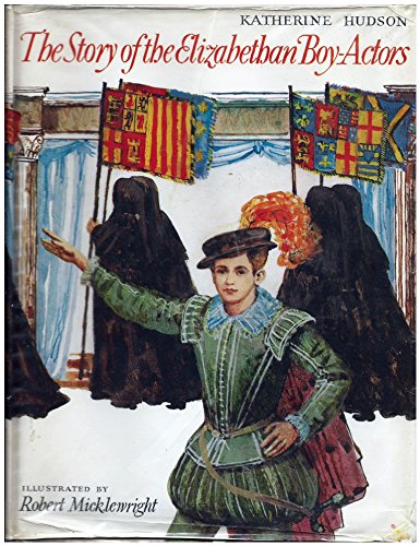 Book The story of the Elizabethan boy-actors; free