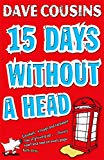 Book Fifteen Days Without a Head. Dave Cousins free