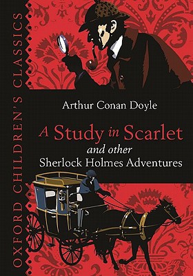 Book A Study in Scarlet & Other Sherlock Holmes Adventures (Oxford Children's Classics) free