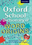 Book Oxford School Dictionary of Word Origins free