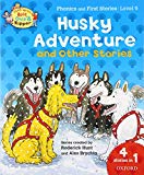 Book Oxford Reading Tree Read With Biff, Chip, and Kipper: Husky Adventure & Other Stories: Level 5 Phonics and First Stories free