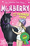 Book The Meadow Vale Ponies: Mulberry and the Summer Show (Meadow Vale Ponies 1) free