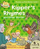 Book Oxford Reading Tree Read with Biff, Chip and Kipper: Level 1 Phonics and First Stories: Kipper's Rhymes and Other Stories (Read with Biff, Chip & Kipper. Phonics and First Stories. Le) free