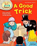 Book Oxford Reading Tree Read with Biff, Chip and Kipper: First Stories: Level 1: A Good Trick (Read with Biff, Chip & Kipper. First Stories. Level 1) free