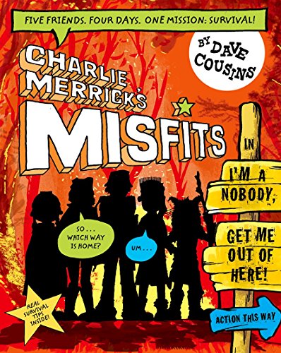 Book Charlie Merrick's Misfits in I'm a Nobody, Get Me Out of Here! free