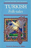 Book Turkish Folk-tales (Oxford Myths and Legends) (Oxford Myths & Legends) free