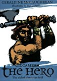 Book Gilgamesh the Hero (Oxford Myths & Legends) free